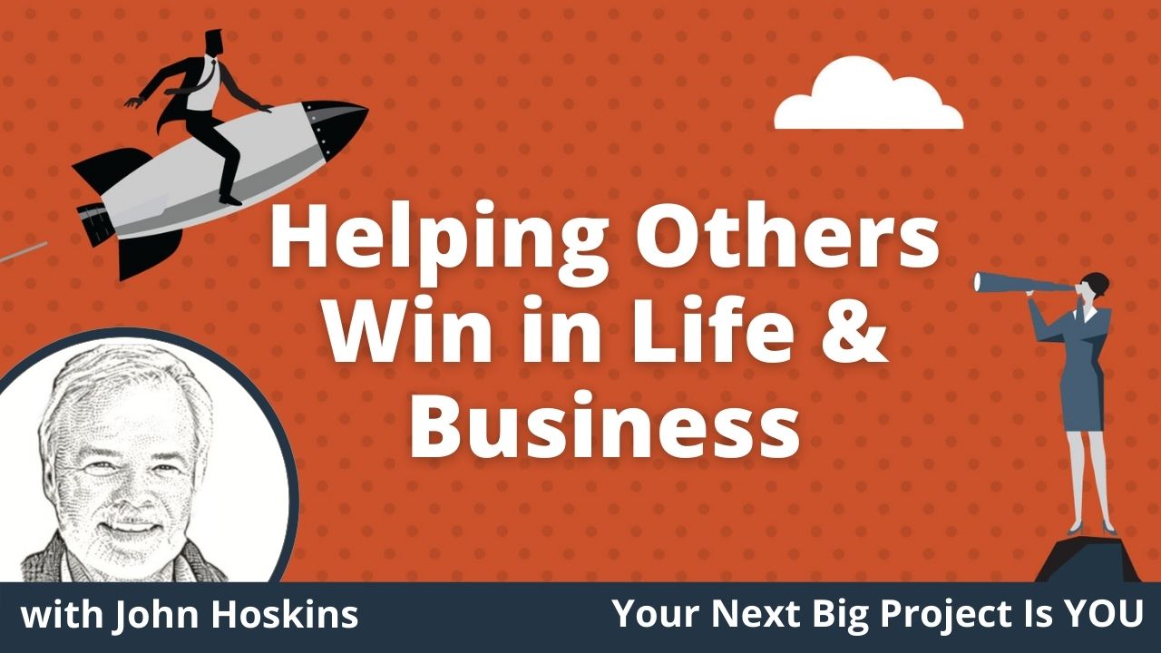 E005 - Helping Others Win in Life & Business - Website Thumbnail
