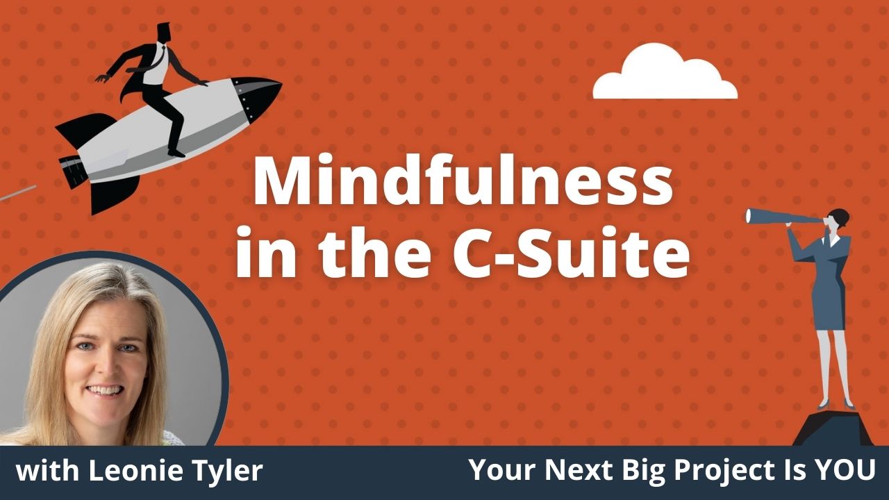 E006 - Mindfulness in the C-Suite - Website Thumbnail